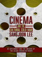 Cinema and the Cultural Cold War: US Diplomacy and the Origins of the Asian Cinema Network