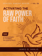 Activating the Raw Power of Faith