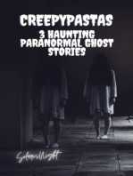 3 Haunting Paranormal Ghost Creepypastas