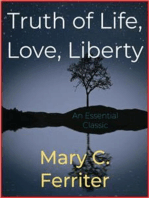 Truth of Life, Love, Liberty