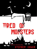 Tired of Monsters