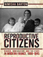 Reproductive Citizens: Gender, Immigration, and the State in Modern France, 1880–1945