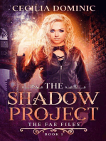 The Shadow Project: Fae Files, #1