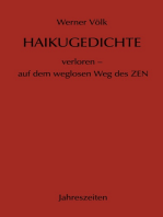 Haikugedichte: verloren - auf dem weglosen Weg des ZEN