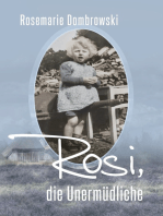 Rosi, die Unermüdliche