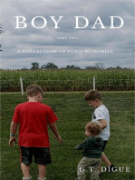 Boy Dad: A Collection of Fond Memories Part 2: BOY DAD