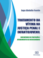 Tratamento da vítima na Justiça Penal e Infantojuvenil: iniciativas de proteção e atendimento de necessidades