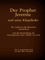 Der Prophet Jeremia und seine Klagelieder Jeremias Threni: Das 2. prophetische Buch aus dem Alten Testament der Bibel