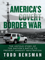 America’s Covert Border War: The Untold Story of the Nation’s Battle to Prevent Jihadist Infiltration