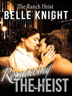 Romancing The Heist: The Ranch: Romancing The Heist, #2