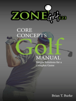 ZoneGolf123 Core Concepts: Simple Solutions for a Complex Game