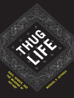 Thug Life: Race, Gender, and the Meaning of Hip-Hop