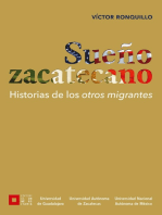 Sueño zacatecano: Historia de los otros migrantes