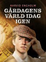 Gårdagens värld idag igen