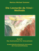Die Leonardo da Vinci - Methode Band III: Das Seminarbuch für Innovationen / Kreativitätsforschung als Instrument der Innovationsforschung