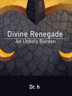 Divine Renegade: An Unholy Burden