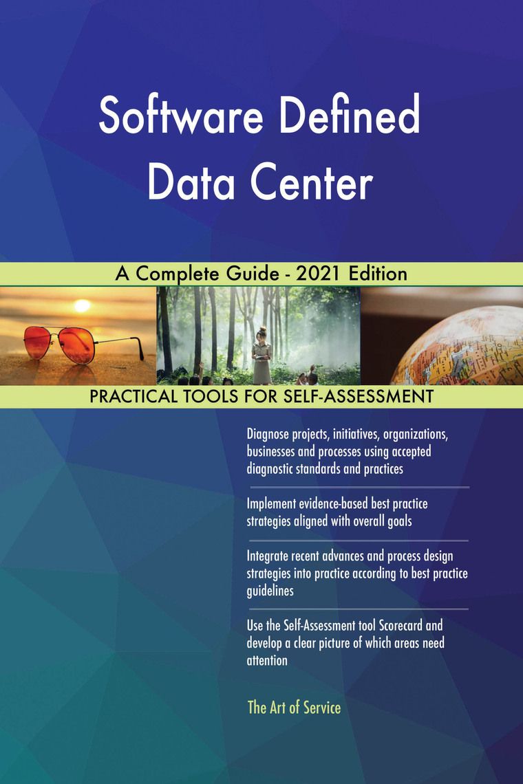 Software Defined Data Center A Complete Guide - 2021 Edition by ...