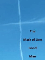 The Mark of One Good Man