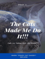 The Cats Made Me Do It!!!: The Cats Made Me Do It!!!, #2