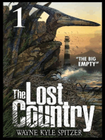 The Lost Country, Episode One: “The Big Empty”: The Lost Country, #1