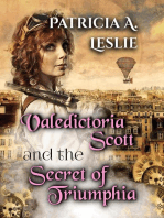 Valedictoria Scott and the Secret of Triumphia