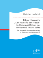 Edgar Hilsenraths „Der Nazi und der Friseur“ im Holocaust-Diskurs der 1960er und 1970er Jahre. Ein Vergleich der amerikanischen und deutschen Literaturkritik