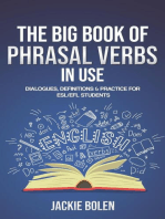 The Big Book of Phrasal Verbs in Use: Dialogues, Definitions & Practice for ESL/EFL Students