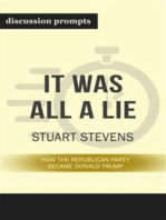 Summary: “It Was All a Lie: How the Republican Party Became Donald Trump" by Stuart Stevens - Discussion Prompts