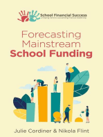 Forecasting Mainstream School Funding: School Financial Success Guides, #5