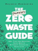 The (Almost) Zero-Waste Guide: 100+ Tips for Reducing Your Waste Without Changing Your Life