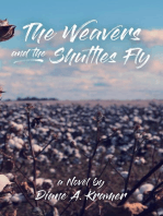The Weavers and The Shuttles Fly