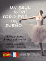 Un seul rêve / Todo por un sueño (livre bilingue