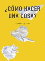 ¿Cómo hacer una cosa?: Cualquier cosa