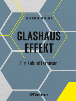 Glashauseffekt: Ein Zukunftsroman