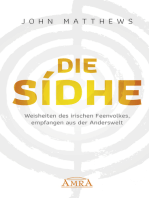 DIE SIDHE: Weisheiten des irischen Feenvolkes, empfangen aus der Anderswelt