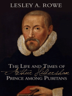 The Life and Times of Arthur Hildersham: Prince among Puritans