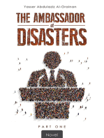 The Ambassador of Disasters: Part One