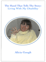 The Hand That Tells The Story: Living With My Disability