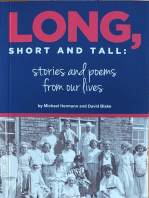 Long, Short and Tall: stories and poems from our lives