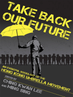 Take Back Our Future: An Eventful Sociology of the Hong Kong Umbrella Movement
