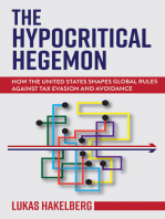 The Hypocritical Hegemon: How the United States Shapes Global Rules against Tax Evasion and Avoidance
