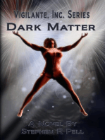 Dark Matter: Vigilante, Inc. Series, Volume Two