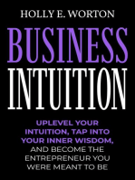 Business Intuition: Tools to Help You Trust Your Own Instincts, Connect with Your Inner Compass, and Easily Make the Right Decisions: Business Mindset