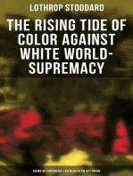 The Rising Tide of Color Against White World-Supremacy: Views of Eugenicist & Ku Klux Klan Historian: The Worldview of an American Eugenicist & Ku Klux Klan Historian