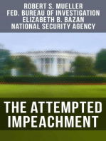 The Attempted Impeachment: The Trump Ukraine Impeachment Inquiry Report, The Mueller Report, Crucial Documents & Transcripts