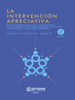 La intervención apreciativa: Un nuevo paradigma para el cambio positivo en las organizaciones para profesores, estudiantes universitarios, consultores y gerentes (2da. edición)