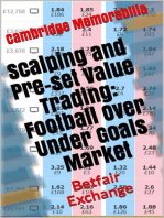 Scalping and Pre-set Value Trading: Football Over Under Goals Market - Betfair Exchange: Scalping and Pre-set Value Trading