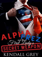 Alpha Prez and the First Lady's Secret Weapon
