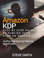 Amazon KDP: Step by Step Guide to Publish Your Book on Amazon