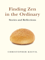 Finding Zen in the Ordinary: Stories and Reflections